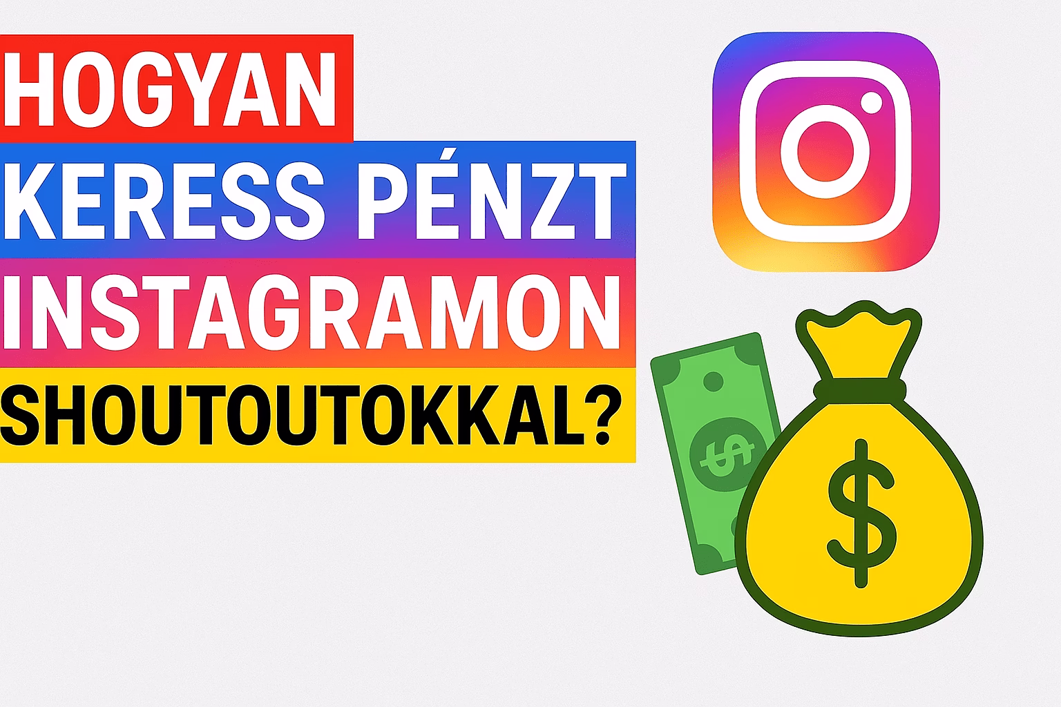 Hogyan keress pénzt Instagramon shoutoutokkal?